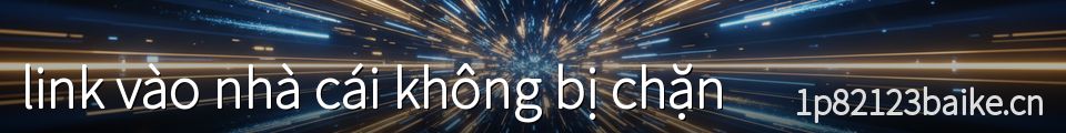 link vào nhà cái không bị chặn